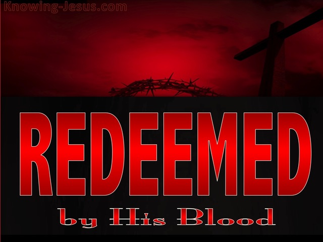 Ephesians 1:7 Redeemed By His Blood (red)